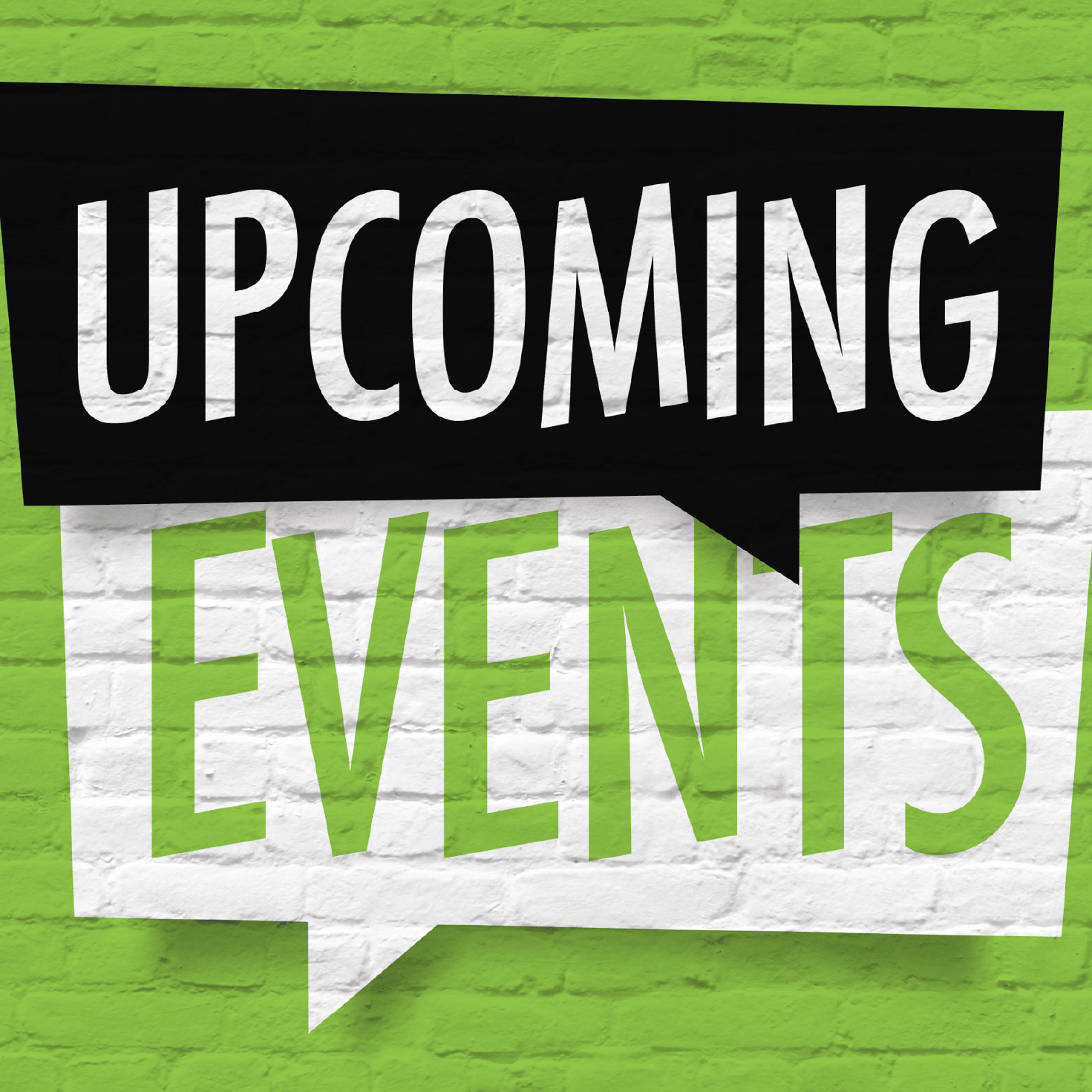 green background with Upcoming Events in a speech bubble