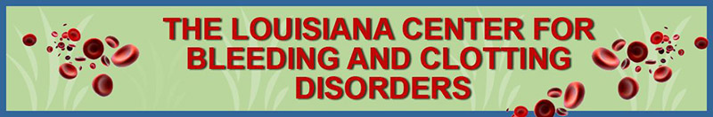 banner-louisiana center for bleeding & clotting disorders