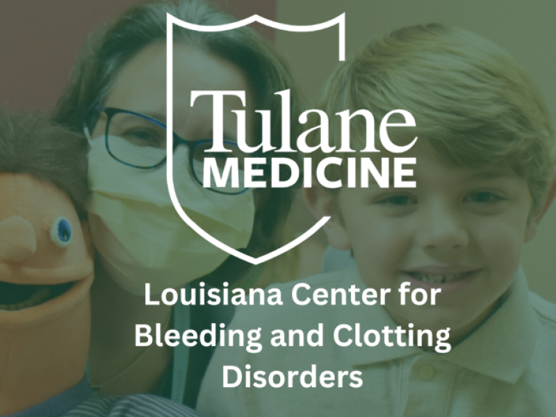 Tulane LA Center for Bleeding and Clotting Disorders